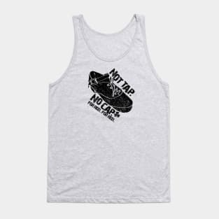 Not Tap. No Cap. For Reel For Reel Tank Top